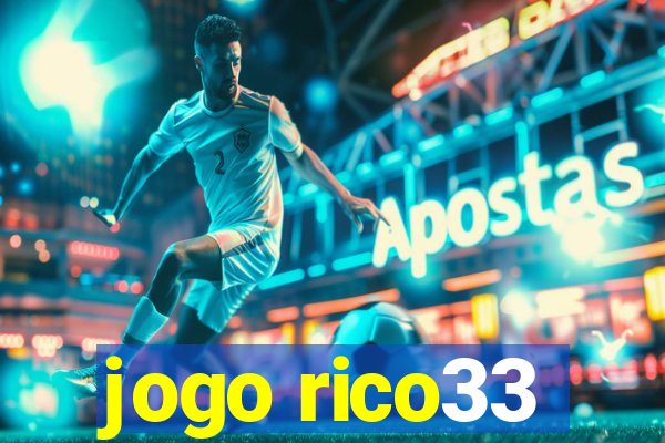 jogo rico33